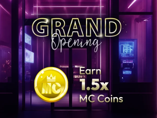 Grand opening - earn 15x MC Coins at this special event. | Mush.City